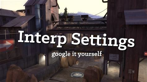 how to change interp tf2.